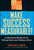 Make Success Measurable! (A Mindbook-Workbook for Setting Goals and Taking Action) by Douglas K. Smith, 9780471295594