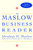 The Maslow Business Reader by Abraham H. Maslow, Deborah C. Stephens, 9780471360087