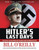 Hitler's Last Days (The Death of the Nazi Regime and the World's Most Notorious Dictator) - 9781250088598 by Bill O'Reilly, 9781250088598