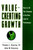 Value-Creating Growth (How to Lift Your Company to the Next Level of Performance) by Thomas L. Doorley, III, John M. Donovan, 9780787946616