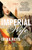The Imperial Wife (A Novel) by Irina Reyn, 9781250130075