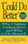"Could Do Better" (Why Children Underachieve and What to Do About It) - 9780471158479 by Harvey P. Mandel, Sander I. Marcus