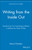 Writing from the Inside Out (Transforming Your Psychological Blocks to Release the Writer Within) by Dennis Palumbo, Larry Gelbart, 9780471382669