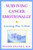 Surviving Cancer Emotionally (Learning How to Heal) by Roger Granet, 9780471387411
