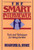 The Smart Interviewer by Bradford D. Smart, 9780471513322