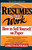 Resumes That Work (How to Sell Yourself on Paper) by Loretta D. Foxman, 9780471577478