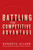Battling for Competitive Advantage - 9780471715528 by Kenneth Allard, 9780471715528