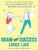 Draw What Success Looks Like (The Coloring and Activity Book for Serious Businesspeople) by Sarah Cooper, 9781449476069 Draw What Success Looks Like (The Coloring and Activity Book for Serious Businesspeople) by Sarah Cooper, 9781449476069
