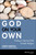 God on Your Own (Finding A Spiritual Path Outside Religion) by Joseph Dispenza, Thomas Moore, 9780787983123