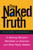 The Naked Truth (A Working Woman's Manifesto on Business and What Really Matters) by Margaret A. Heffernan, 9781118401132