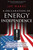 A Declaration of Energy Independence (How Freedom from Foreign Oil Can Improve National Security, Our Economy, and the Environment) by Jay Hakes, 9781119112518