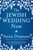The Jewish Wedding Now by Anita Diamant, 9781501153945