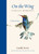 On the Wing (Lyrical Moments) by Gunilla Norris, Toinette Lippe, 9781449478117