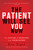 The Patient Will See You Now (The Future of Medicine is in Your Hands) by Eric Topol, 9780465040025