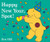 Happy New Year, Spot! by Eric Hill, 9780141370095