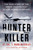Hunter Killer (The True Story of the Drone Mission That Killed Anwar al-Awlaki) by T. Mark Mccurley, Kevin Maurer, 9780451474872 Hunter Killer (The True Story of the Drone Mission That Killed Anwar al-Awlaki) by T. Mark Mccurley, Kevin Maurer, 9780451474872