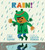 Rain! - 9780544880375 by Linda Ashman, Christian Robinson, Carlos Calvo