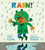 Rain! - 9780544880375 by Linda Ashman, Christian Robinson, Carlos Calvo, 9780544880375