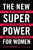 The New Superpower for Women (Trust Your Intuition, Predict Dangerous Situations, and Defend Yourself from the Unthinkable) by Steve Kardian, A. Clara Pistek, 9781501159244