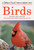 Birds (A Fully Illustrated, Authoritative and Easy-to-Use Guide) (Miniature Edition) by Herbert S. Zim, Ira N. Gabrielson, Chandler S. Robbins, James Gordon Irving, 9781582381282