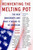 Reinventing the Melting Pot (The New Immigrants and What It Means To Be American) by Tamar Jacoby, 9780465036356