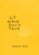 Sit, Walk, Don't Talk (How I Survived a Silent Meditation Retreat) by Jennifer Howd, 9781941529706