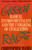 Green Rage (Radical Environmentalism and the Unmaking of Civilization) by Christopher Manes, 9780316545327