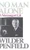 No Man Alone (A Surgeons Life) by Wilder Penfield, 9780316698399