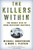The Killers Within (The Deadly Rise Of Drug-Resistant Bacteria) by Michael Shnayerson, Mark J. Plotkin, 9780316735667