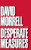 Desperate Measures - 9780446517911 by David Morrell, 9780446517911
