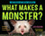 What Makes a Monster? (Discovering the World's Scariest Creatures) by Jess Keating, 9780553512304