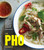 The Pho Cookbook (Easy to Adventurous Recipes for Vietnam's Favorite Soup and Noodles) by Andrea Nguyen, 9781607749585