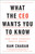 What the CEO Wants You To Know, Expanded and Updated (How Your Company Really Works) by Ram Charan, 9780553417784