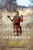 Affluence Without Abundance (The Disappearing World of the Bushmen) by James Suzman, 9781632865724