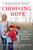 Choosing Hope (How I Moved Forward from Life's Darkest Hour) by Kaitlin Roig-DeBellis, Robin Gaby Fisher, 9780425282311