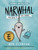 Narwhal: Unicorn of the Sea! (A Narwhal and Jelly Book #1) by Ben Clanton, 9781101918265
