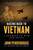 Racing Back to Vietnam (A Journey in War and Peace) by John Pendergrass, 9781578266999