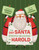 The Day Santa Stopped Believing in Harold by Maureen Fergus, Cale Atkinson, 9781770498242