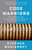 Code Warriors (NSA's Codebreakers and the Secret Intelligence War Against the Soviet Union) by Stephen Budiansky, 9780804170970