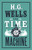 The Time Machine (Annotated Edition (Alma Classics Evergreens)) - 9781847496270 by H.G. Wells, 9781847496270