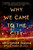 Why We Came to the City (A Novel) by Kristopher Jansma, 9780143109648