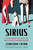 Sirius (A Novel About the Little Dog Who Almost Changed History) by Jonathan Crown, 9781501145001