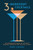 3-Ingredient Cocktails (An Opinionated Guide to the Most Enduring Drinks in the Cocktail Canon) by Robert Simonson, 9780399578540