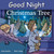 Good Night Christmas Tree by Adam Gamble, Mark Jasper, Harvey Stevenson, 9781602194694