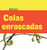 Colas enroscadas (Twisty Tails) (Camaleón (Chameleon)) (Spanish Edition) by Kelly Calhoun, 9781634714532