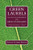 Green Laurels (The Lives and Achievements of the Great Naturalists) by Donald Culross Peattie, 9781595341648