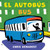Bus/El Autobús (Bilingual English-Spanish) by Chris Demarest, 9780544991149