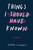 Things I Should Have Known by Claire LaZebnik, 9780544829695