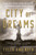 City Of Dreams (The 400-Year Epic History of Immigrant New York) by Tyler Anbinder, 9781328745514