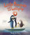 Little Penguin and the Lollipop by Tadgh Bentley, Tadgh Bentley, 9780062560780